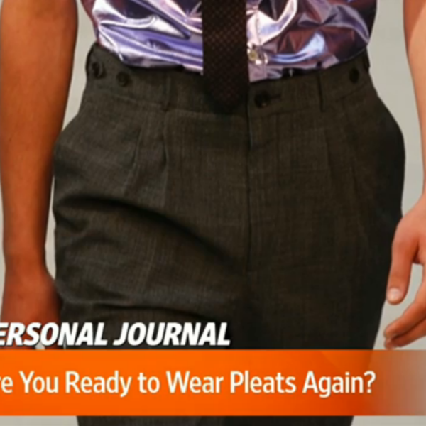 The WSJ on Pleats