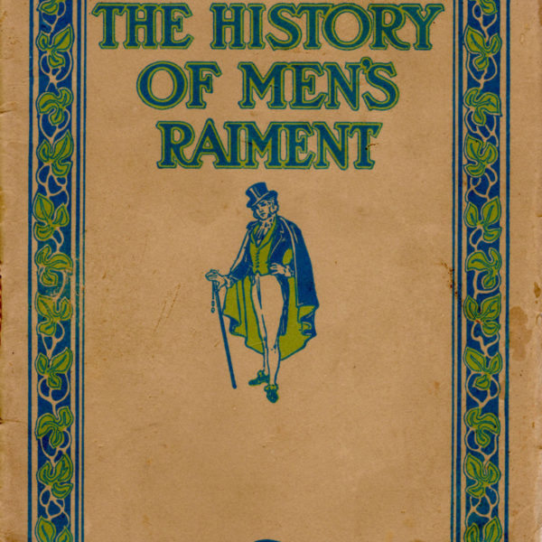 The History of Men’s Raiment