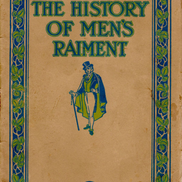 The History of Men’s Raiment: 18th & 19th Centuries