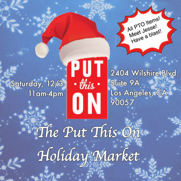 Join us December 3rd for the Put This On Holiday Market